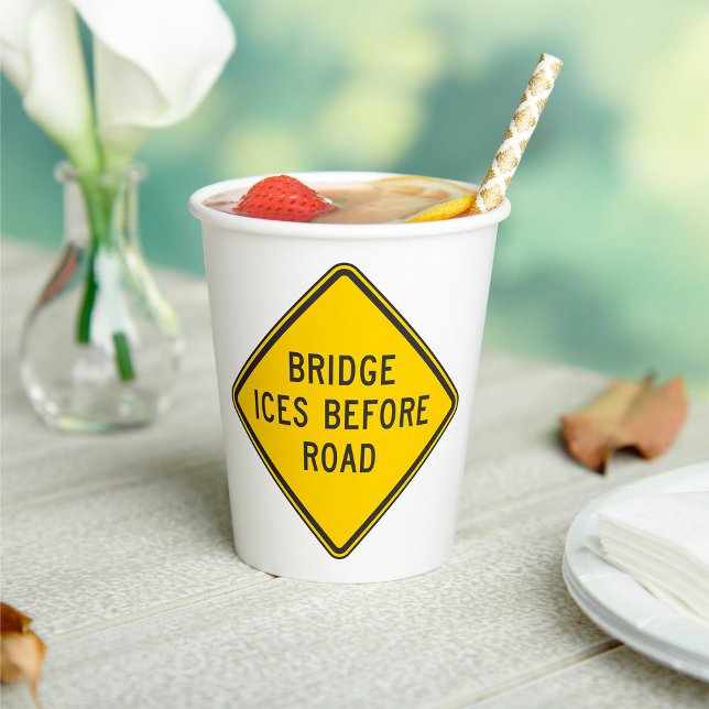 Bridge Ices Before Road Sign Winter Safety  Paper Cups (Creator Uploaded)