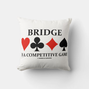 Bridge Is A Competitive Game Four Card Suits Cushion
