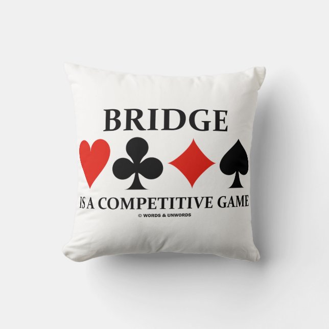 Bridge Is A Competitive Game Four Card Suits Cushion (Front)