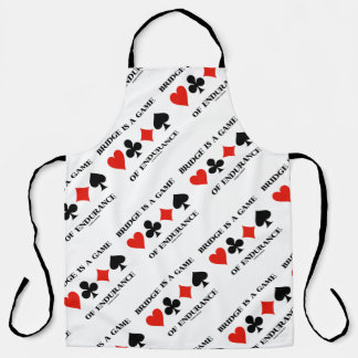 Bridge Is A Game Of Endurance Four Card Suits Apron