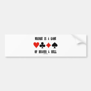 Bridge Is A Game Of Heaven & Hell (Card Suits) Bumper Sticker