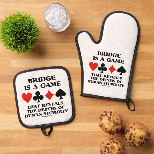Bridge Is A Game Reveals Depths Of Human Stupidity Oven Mitt & Pot Holder Set (Top Down)