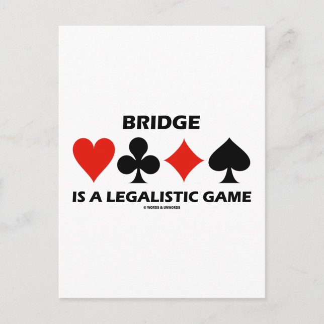 Bridge Is A Legalistic Game (Card Suits) Postcard (Front)