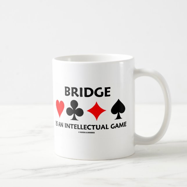 Bridge Is An Intellectual Game (Bridge Attitude) Coffee Mug (Right)