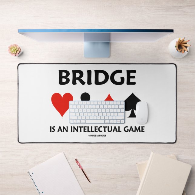 Bridge Is An Intellectual Game Four Card Suits Desk Mat (Office 1)