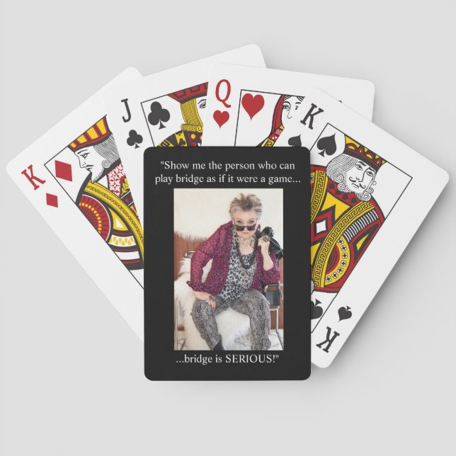 Bridge is not a game, it is SERIOUS! Playing Cards (Back)