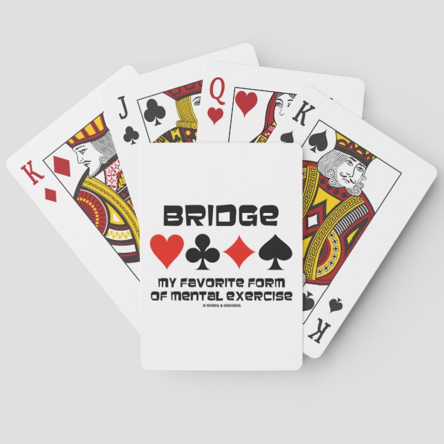 Bridge My Favourite Form Of Mental Exercise Playing Cards (Back)