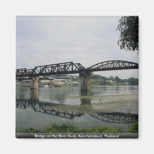 Bridge on the River Kwai, Kanchanaburi, Thailand Magnet