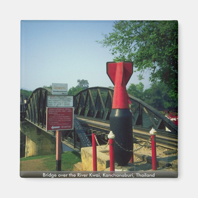 Bridge over the River Kwai, Kanchanaburi, Thailand Magnet (Front)