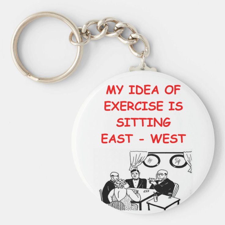 BRIDGE player joke Key Ring Zazzle