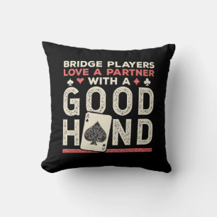 Bridge Player Joke Partner Good Hand Cushion