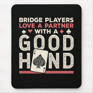 Bridge Player Joke Partner Good Hand Mouse Mat