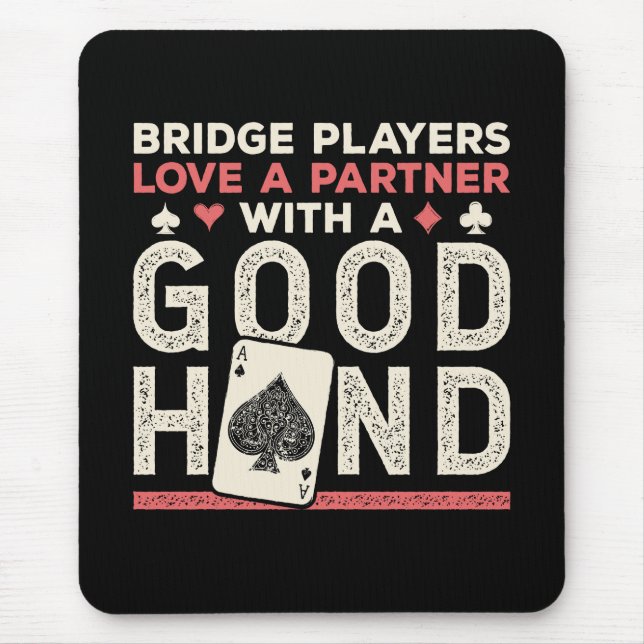 Bridge Player Joke Partner Good Hand Mouse Mat (Front)