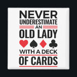 Bridge Player Never Underestimate Old Lady Cards Magnet<br><div class="desc">Funny bridge card game gift for bridge grandma or older women who love playing bridge card game</div>