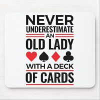 Bridge Player Never Underestimate Old Lady Cards