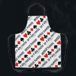 Bridge Players Do It With Finesse Four Card Suits Apron<br><div class="desc">Wry bridge / duplicate bridge attitude is alive and well on this all-over print apron featuring the four card suits along with the saying "Bridge Players Do It With Finesse".  Do a double-take on what bridge players do with a dose of tongue-in-cheek bridge humour with this all-over print apron!</div>