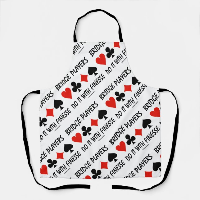 Bridge Players Do It With Finesse Four Card Suits Apron (Front)