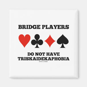 Bridge Players Do Not Have Triskaidekaphobia Magnet