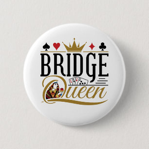 Bridge Queen 6 Cm Round Badge