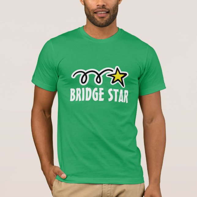Bridge t-shirt with cool slogan and funny star (Front)