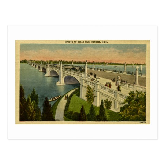 Bridge to Belle Isle Detroit, Michigan, Vintage Postcard