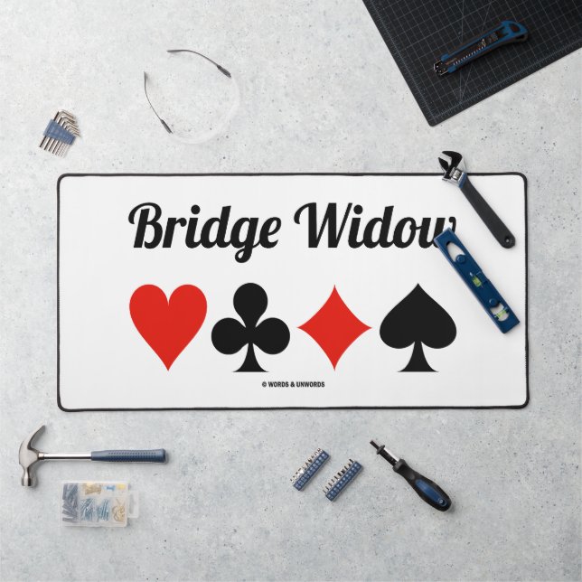 Bridge Widow Four Card Suits Bridge Game Humour Desk Mat (Workstation)