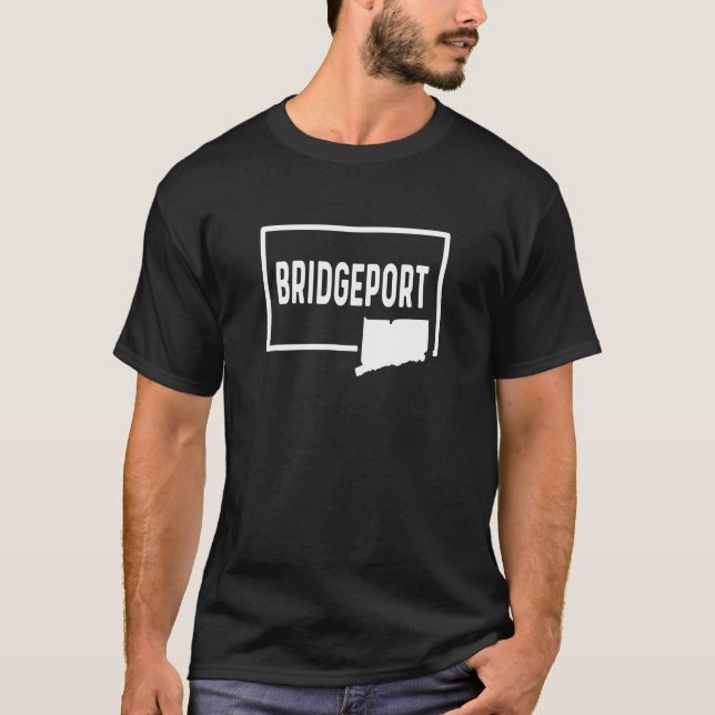 Bridgeport Connecticut CT Home Hometown Vacation T T-Shirt (Front)