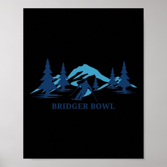 Bridger Bowl Montana Ski Resort Skiing Skier  Poster (Front)