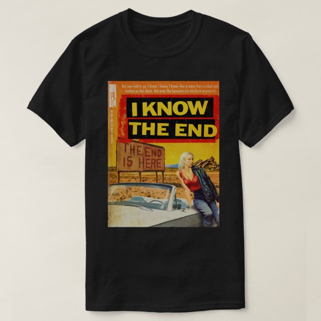 Bridgers I Know the End 1960s pulp T-Shirt (Design Front)