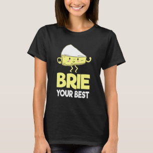 Brie Cheese Cheese Person Cheese Farmer Food Pun T-Shirt