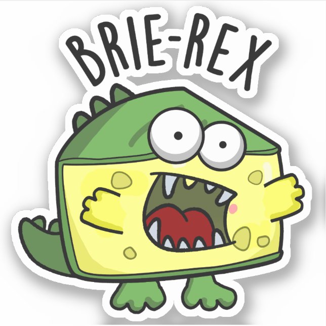 Brie-rex Funny Cheese TRex Pun (Front)