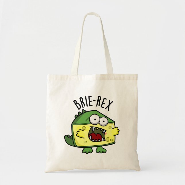Brie-rex Funny Cheese TRex Pun Tote Bag (Front)