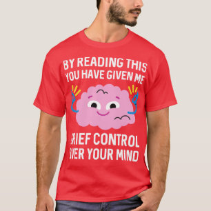 Brief Control Over Your Mind T-Shirt