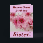 Bright and Bold Floral Birthday Card for Sister<br><div class="desc">Beautiful pink peach blossom makes a great image for this floral birthday card for Sister.  Text can easily be personalised as wished.</div>