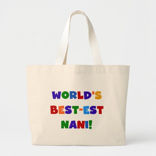 Bright Colours Best-est Nani T-shirts and Gifts Large Tote Bag (Front)