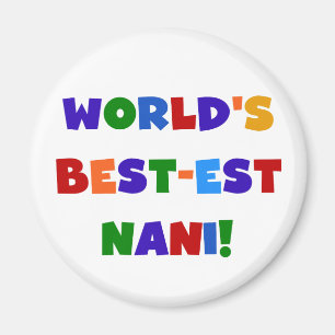 Bright Colours Best-est Nani T-shirts and Gifts Magnet