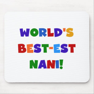 Bright Colours Best-est Nani T-shirts and Gifts Mouse Mat