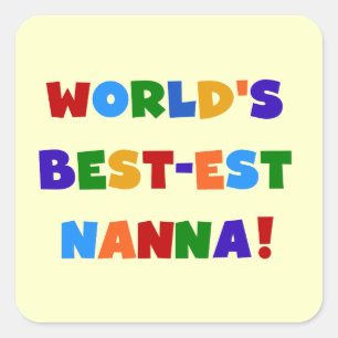 Bright Colours Best-est Nanna Tshirts Square Sticker
