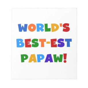 Bright Colours Best-est Papaw Tshirts and Gifts Notepad