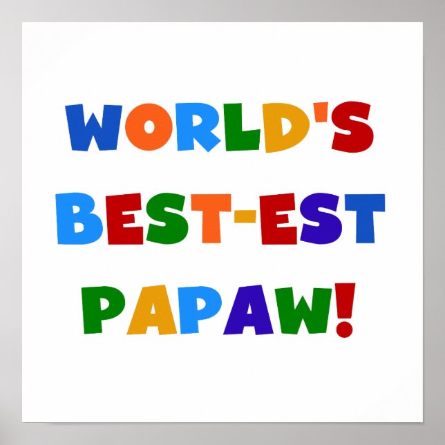 Bright Colours Best-est Papaw Tshirts and Gifts Poster (Front)