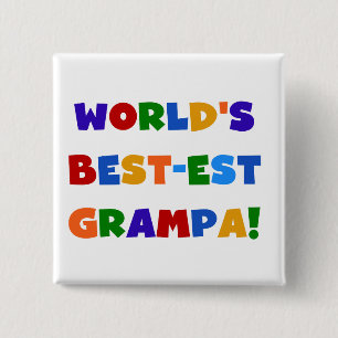 Bright Colours World's Best-est Grampa Gifts 15 Cm Square Badge