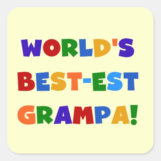 Bright Colours World's Best-est Grampa Gifts Square Sticker (Front)
