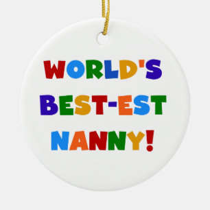 Bright Colours World's Best-est Nanny Gifts Ceramic Tree Decoration