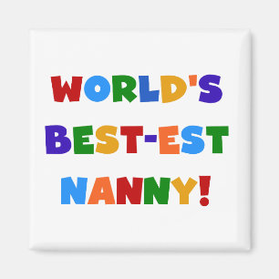 Bright Colours World's Best-est Nanny Gifts Magnet