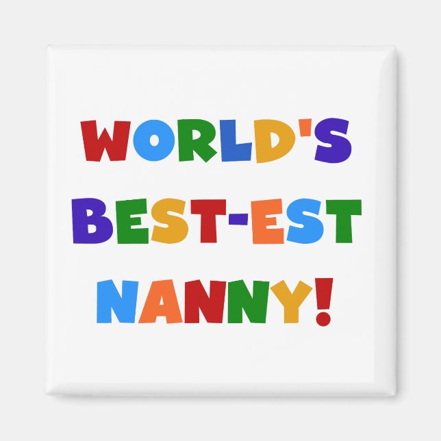 Bright Colours World's Best-est Nanny Gifts Magnet (Front)