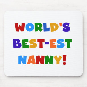 Bright Colours World's Best-est Nanny Gifts Mouse Mat