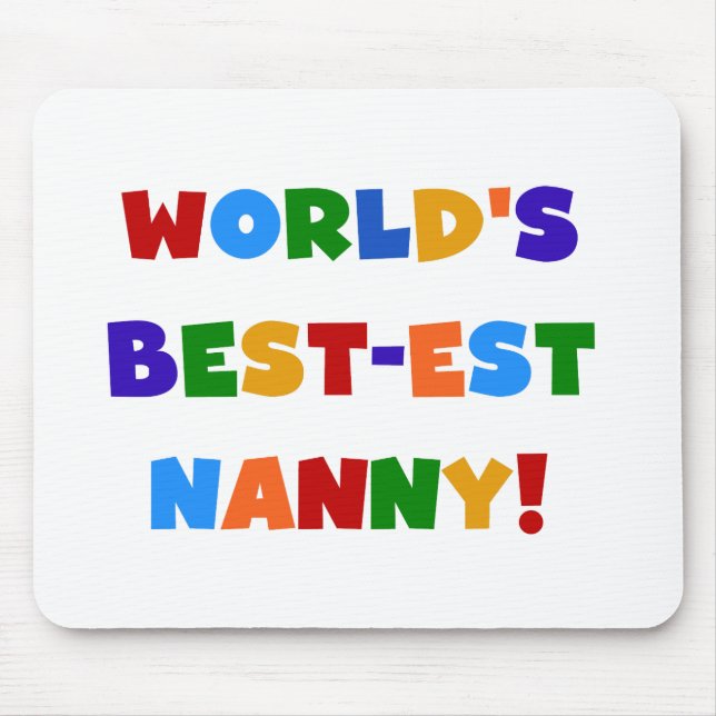 Bright Colours World's Best-est Nanny Gifts Mouse Mat (Front)
