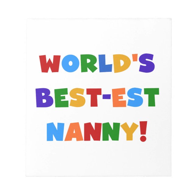 Bright Colours World's Best-est Nanny Gifts Notepad (Front)