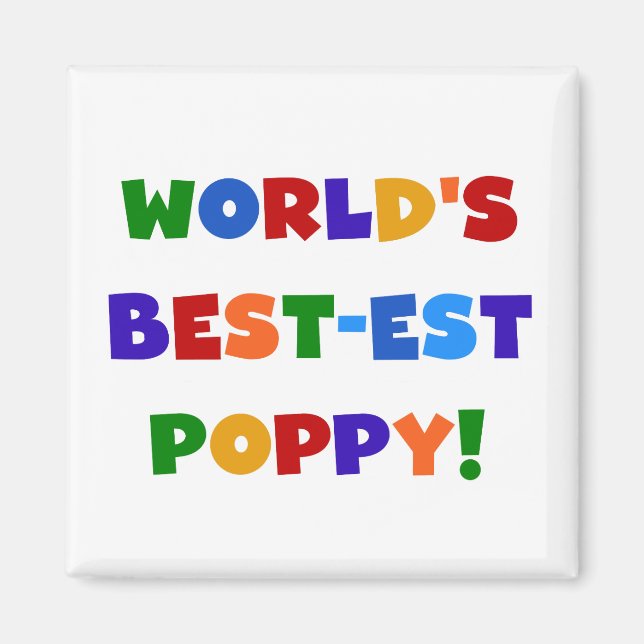 Bright Colours World's Best-est Poppy Gifts Magnet (Front)