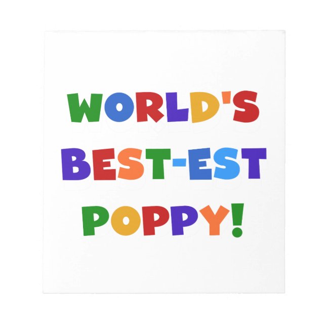 Bright Colours World's Best-est Poppy Gifts Notepad (Front)